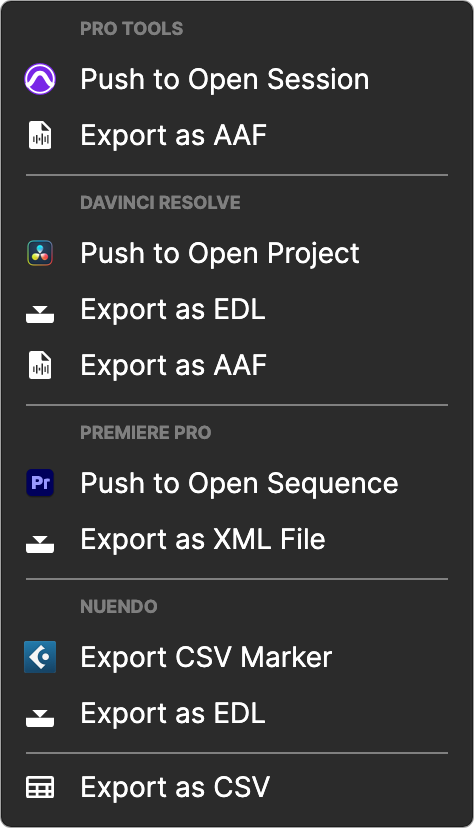The Export menu: a live push or a file for Pro Tools, DaVinci Resolve, Premiere Pro, and Nuendo, plus a CSV for anything else.