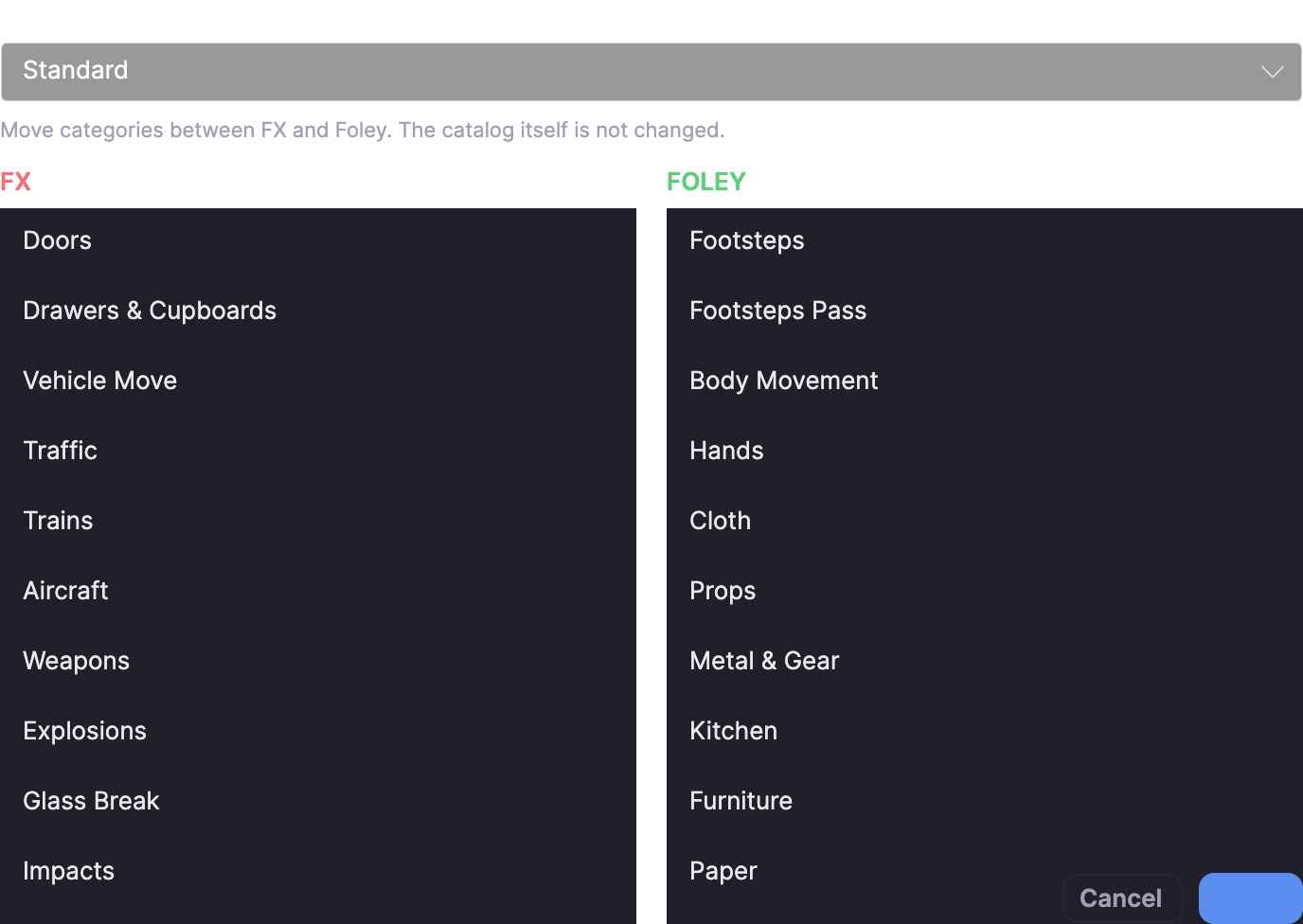 The spotting template decides which families are FX and which are Foley. Standard is the starting layout. Move a family across, then save.
